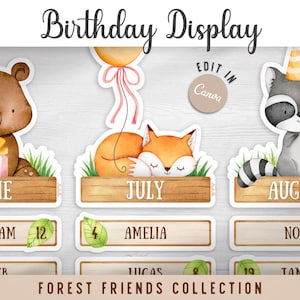 May include: A birthday display featuring watercolor illustrations of a brown bear, a fox with a balloon, and a raccoon wearing a party hat. The design includes wooden-style labels for June, July, and August, with space for names and dates. Text includes Birthday Display, Edit in Canva, and Forest Friends Collection.