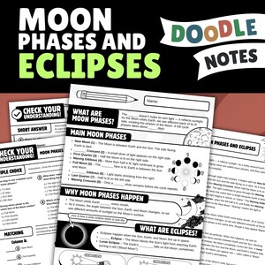 May include: A black and white educational worksheet titled Moon Phases and Eclipses Doodle Notes. The page includes fill-in-the-blank sections, diagrams of moon phases, and explanations of solar and lunar eclipses with a pencil icon at the top.