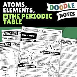 Atoms Elements & Periodic Table Doodle Notes | Atomic Structure Chemistry Worksheet Middle School 6th 7th 8th 9th Grade Homeschool Science