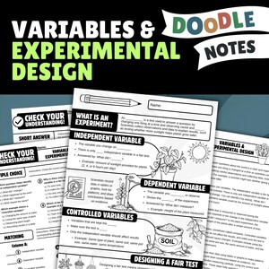 Variables & Experimental Design Doodle Notes | Scientific Method, Independent and Dependent Variables | Middle School Science 6th 7th 8th