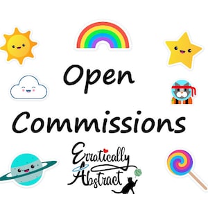 May include: A collection of colorful stickers featuring a yellow sun, a rainbow, a yellow star, a white cloud, a cat with a red headband, a teal planet, and a multi-colored lollipop, with the text Open Commissions and Erratically Abstract.