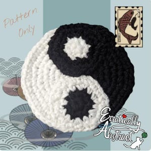 May include: A circular crochet coaster featuring a black and white yin-yang symbol. The text "Pattern Only" appears in the upper left corner, and a small rectangular graphic of a fish is in the upper right. The logo "Erratically Abstract" is at the bottom.