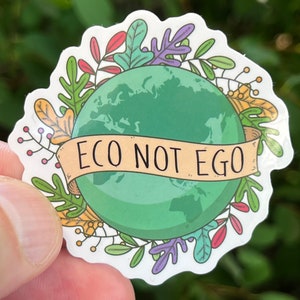 Pegatina Eco no Ego Mundo // Pegatina respetuosa con el clima Planeta Tierra Naturaleza Mundo Protección del medio ambiente Sostenibilidad Plantas Ecológico