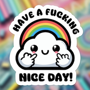 Buona giornata, cazzo! Adesivo impermeabile fatto a mano nuvola con dito medio e adesivo arcobaleno adesivo divertente regalo