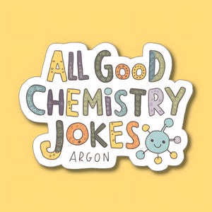 Autocollant d’alcool | Toutes les bonnes blagues sur la chimie Argon | Amusant et élégant – Mat/Glitter/Brillant – Chimiste et Science