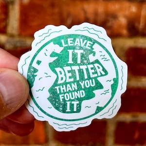 Sticker Leave it better than you found it // Climate Protection Sticker Earth Nature Environmental Protection Sustainability No Planet B