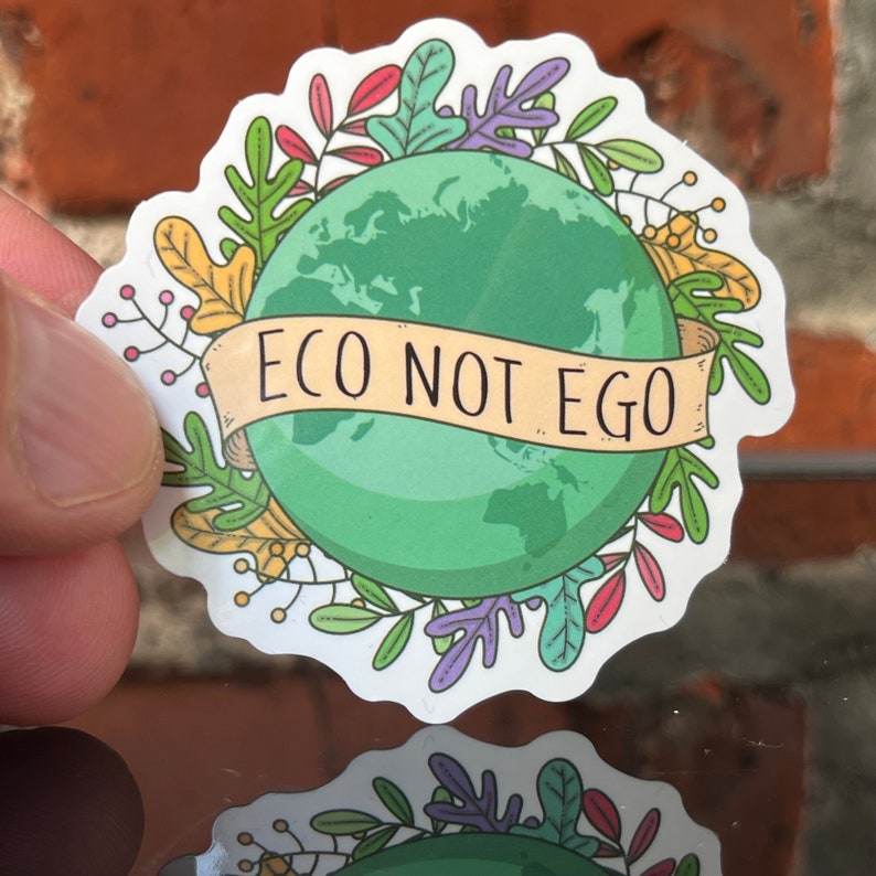 Sticker Eco Not Ego World // Climate-friendly Sticker Planet Earth ...