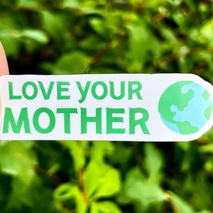 Adesivo protezione ambientale // Adesivo divertente sul cambiamento climatico terrestre con la frase Ama tua madre // Protezione ecologica del clima