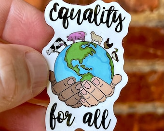Sticker Equality for all // Equal Rights Equality Animal Welfare Animal Rights Vegan Vegetarian Sticker Nature Environmental Protection Sustainability