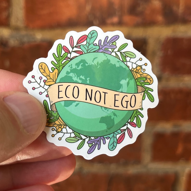 Sticker Eco Not Ego World // Climate-friendly Sticker Planet Earth ...