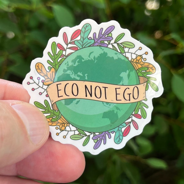 Sticker Eco not Ego World // Klimaatvriendelijke sticker Planeet Aarde Natuur Wereld Milieubescherming Duurzaamheid Planten Ecologisch