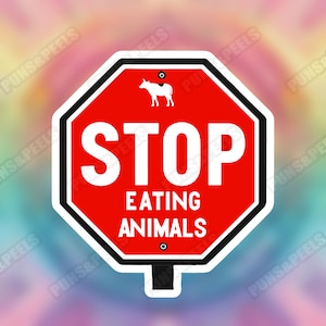 Vegan Sticker Stop Eating Animals // Tierrechte Umweltschutz Vegetarier Aufkleber Stoppschild // Klimaschutz keine Tiere essen