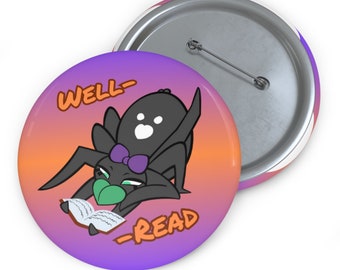 Well Read Spider Round Button Pin, Spider Pin, Cute Bug Pin, Sassy Bug Pin, Pinback Button