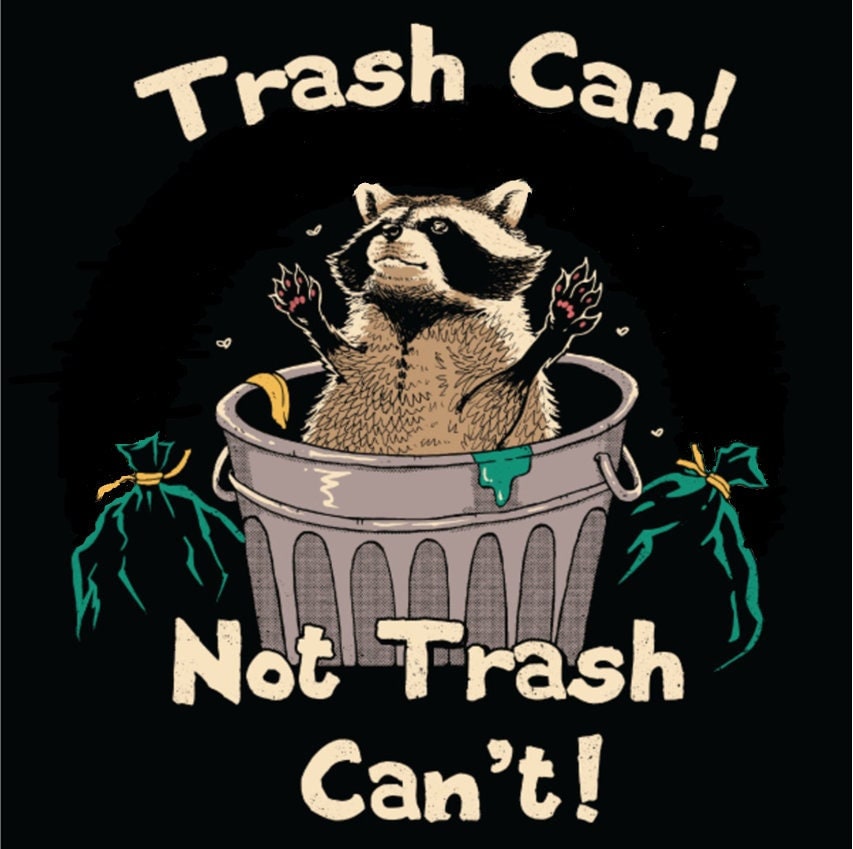 Trash Can, Not Trash Can't - Etsy