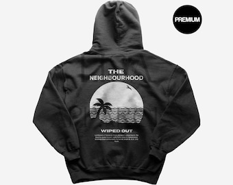 Limited "The Neighbourhood" Hoodie - Wiped Out Hoodie - Chip Chrome Hoodie - Sweater Weather Hoodie  - Softcore Hoodie - Reflections Hoodie