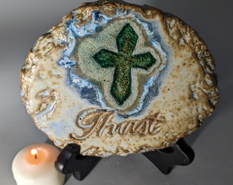 Hand carved Inspirational word, THIRST, stoneware plaque, handcrafted, fused green glass cross. display plaque desk, dresser, counter