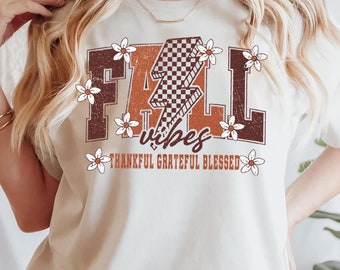 Thankful Grateful Blessed Shirt, Thanksgiving Shirt, Fall Shirt, Fall Teacher Shirt, Thankful Shirt, Thanksgiving Tee, Grateful Shirt,Fall T