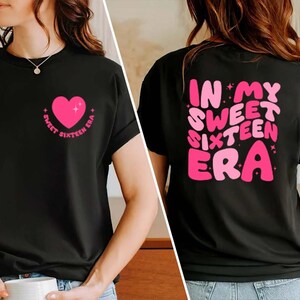In My Sweet Sixteen Era Shirt, Sweet 16 Shirt, 16th Birthday Gift, 16 Birthday Party Shirt,Sweet 16 Squad Shirt,Birthday Shirt,Birthday Gift