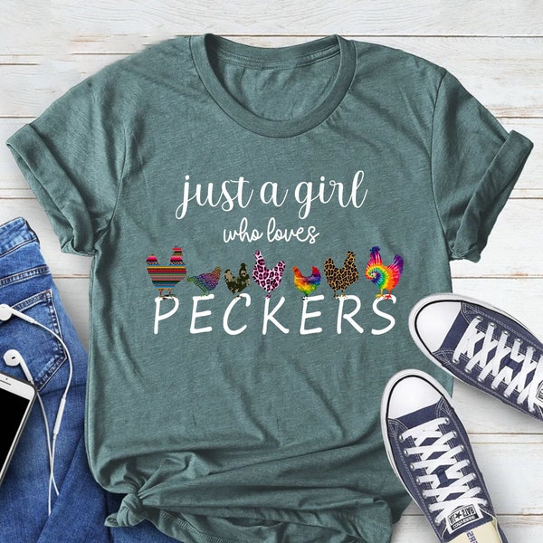 Just A Girl Who Loves Peckers Shirt, Funny Women's Shirt, Chicken Lady, Chicken Lover Shirt, Ladies Casual Fashion Farm Shirt, Chicken Shirt