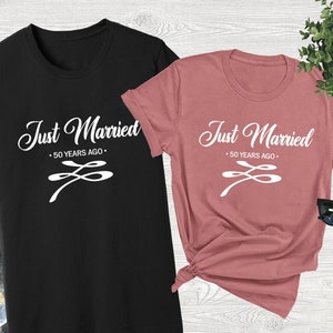 Just Married 50 Years Ago, 50th Anniversary Gift T Shirt,Married for 50 Years,Couples Matching Anniversary Tee,Anniversary Gifts For Couples