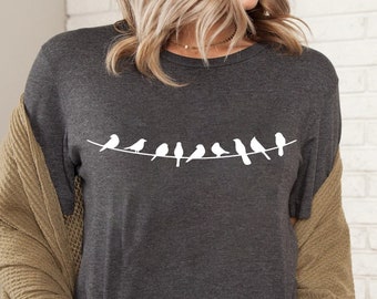 Bird Shirt, Bird on Wire, Cute Birds Shirt, Womens Bird Shirt, Bird Lover Gift, Bird Birthday Gift, Mothers Day Gift Idea, Bird Tshirt, Bird
