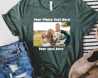 Your Photo Shirt, T-shirt Picture, T-shirt Photo, Custom T-shirt Picture Women, Custom T-Shirt Graphic, Your Photo and Any Text, Tee T-shirt