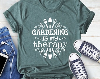 Gardening Is My Therapy Shirt, Gardener Shirt, Plant Lover Shirt, Gardener Gift , Therapy Shirt, Garden Tee, Farmer Shirt, Botanical Shirt