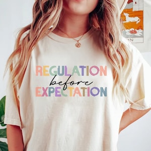 Regulation Before Expectation Shirt, Special Education Shirts, Accessibility Teacher Gift, Sensory Regulation T-shirts, Occupational Therapy