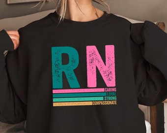 Nurse Sweatshirt and Hoodie, For Work Cute Nurse Shirt Nurse t-shirt Tshirt RN Nurse Shirt Registered Nurse Shirt Nursing School, Nurse Gift