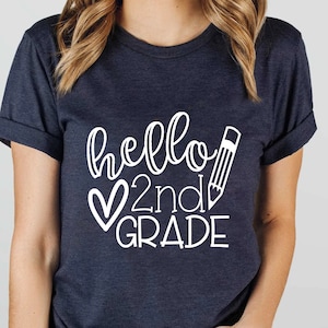 Hello Second Grade Shirt, Second Grade Teacher, 2nd Grade,Teacher Shirts, Gifts For Teachers, First Day of School Shirt,Back to School Shirt