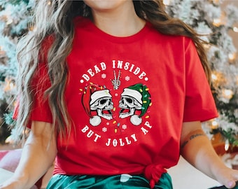 Dead Inside But Jolly AF Shirt, Dead Inside Skeleton, Funny Christmas Shirt,Christmas Holly Spirit, Christmas Skeleton Shirt,Christmas Gift