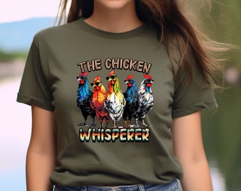 The Chicken Whisperer Shirt, Chicken Shirt, Women's Chicken Shirt, Farm Tees, Farm Shirt, Chicken Lover Shirt, Country Girl Shirt, Rooster