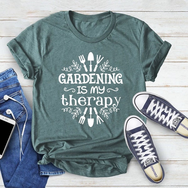 Gardening Is My Therapy Shirt, Gardener Shirt, Plant Lover Shirt, Gardener Gift , Therapy Shirt, Garden Tee, Farmer Shirt, Botanical Shirt