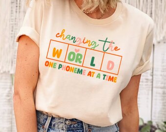 Changing The World One Phoneme At A Time Shirt, Dyslexia Teacher Shirt, Teach Kids to Read Shirt, Kindergarten Teacher Shirt, Teacher Gift