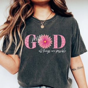 With God All Things Are Possible Shirt, Religious Shirt, Christian Shirt, Bible Verse Shirt, Inspirational Shirt, Church Youth Group Shirt