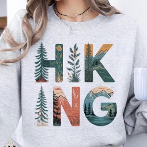 Hiking Sweatshirt, Adventure Sweatshirt, Mountains Sweatshirt, Camping Sweatshirt, Vacation Sweatshirt, Gift for Hiker, Travel Gift Shirt
