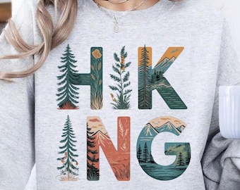 Hiking Sweatshirt, Adventure Sweatshirt, Mountains Sweatshirt, Camping Sweatshirt, Vacation Sweatshirt, Gift for Hiker, Travel Gift Shirt
