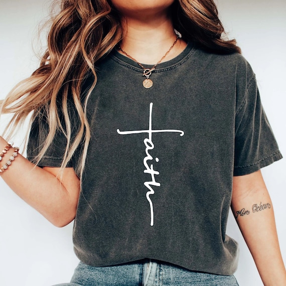 Faith T-shirt, Jesus, Christian Shirt, Faith Shirt, Vertical Cross, Cross, Faith Cross, Religious Shirt, Church, Disciple, Love,Grace, Faith