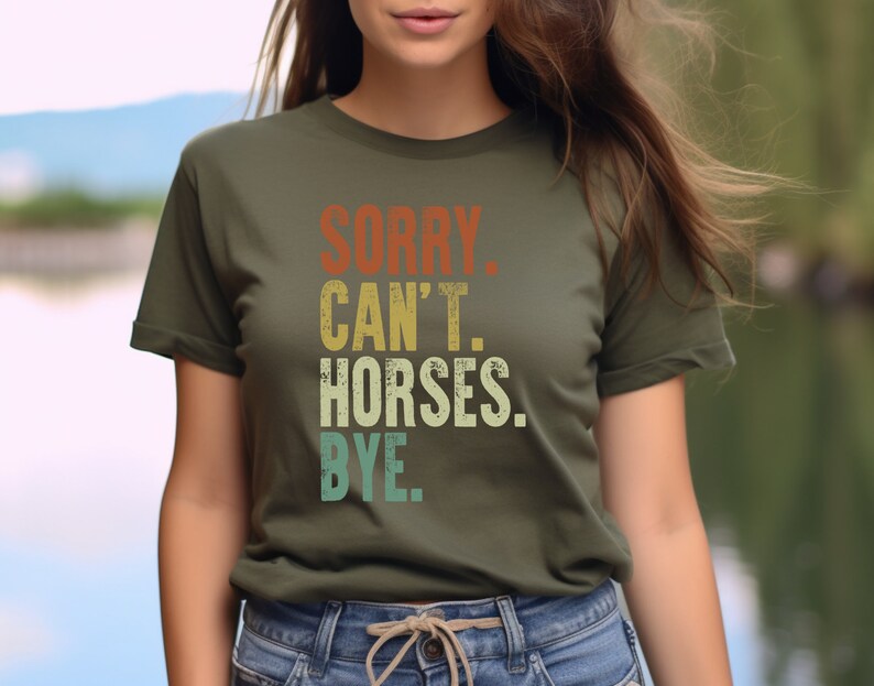 Vintage Horse Shirt, Gift For Horse Lover, Horse Lover Shirt, Sorry Can't Horses Bye, Equestrian TShirt, Horse Rider Gift, Rodeo T-Shirt image 5