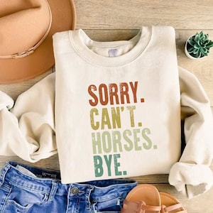 Vintage Horse Shirt, Gift For Horse Lover, Horse Lover Shirt, Sorry Can't Horses Bye, Equestrian TShirt, Horse Rider Gift, Rodeo T-Shirt image 4