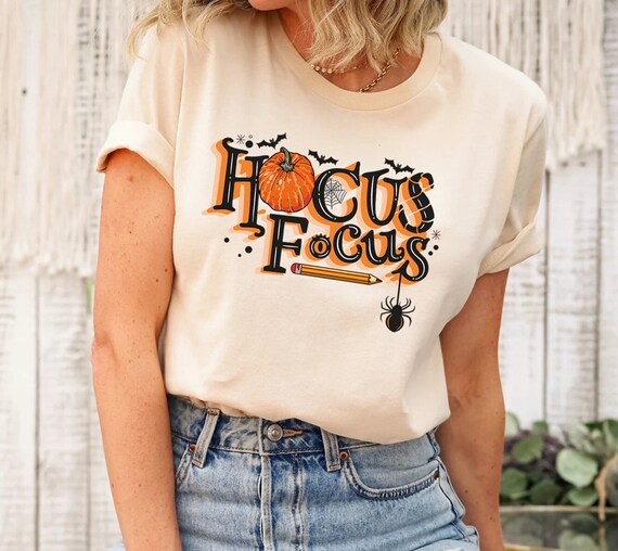 Hocus Focus Teacher Shirt, Teacher's Gifts, Teacher...