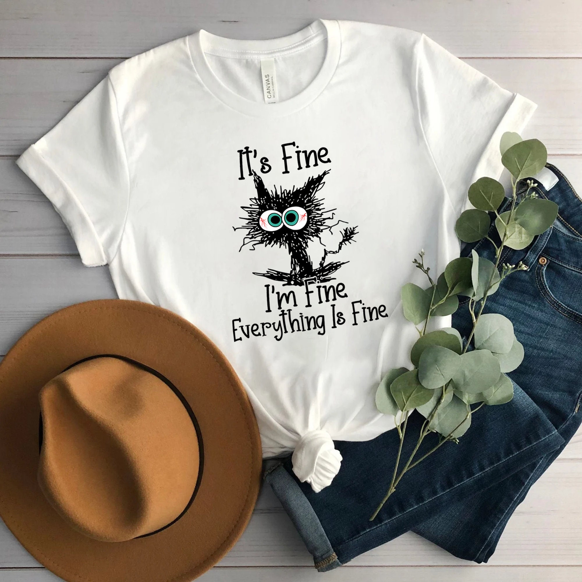 It's Fine I'm Fine Everything Is Fine Shirt, Cute Black Cat Tee, Sarcasm T-Shirt, Everything Is Fine, Funny Cat Tee, Funny Gift Cat Lover