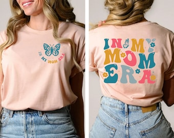 Mom Shirt, In my Mom Era Shirt, Retro Mom Clothes, Mom's Birthday T-Shirt, New Mom & Pregnancy Outfit, Cool Mom Shirt, Gift For Mama Shirt