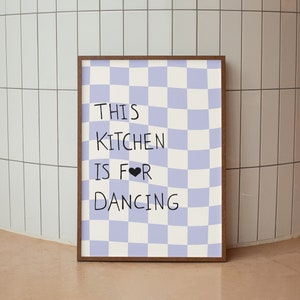 Kitchen Dancing Print | Kitchen & Dining Room Wall Art | Lilac-White Quote Poster | Checked Pattern Art | Minimalistic Text Print