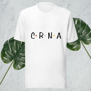 FRIENDS styled CRNA Unisex t-shirt