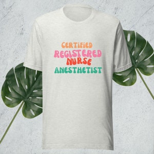 Vintage Retro Certified Registered Nurse Anesthetist 90&#39;s CRNA Unisex t-shirt