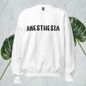 Anesthesia Gift Sweatshirt Bold Bubble Letters Unisex
