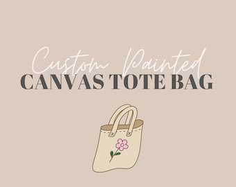 Custom Painted Canvas Tote Bag