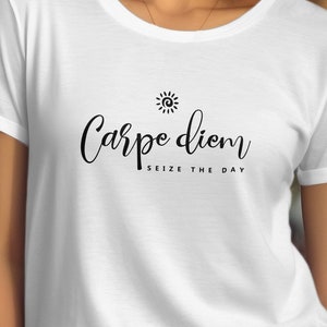 Carpe Diem-T-shirt: pluk de dag Quote T-shirt, minimalistisch shirt met kalligrafie en typografie