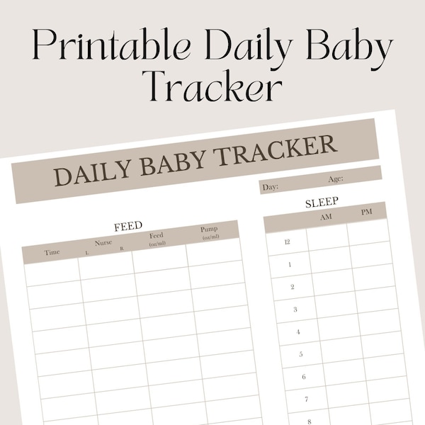 Neutral Printable Daily Baby Tracking Planner | Newborn Daily Journal  | Feed log | Pumping Log | Diaper Change Log